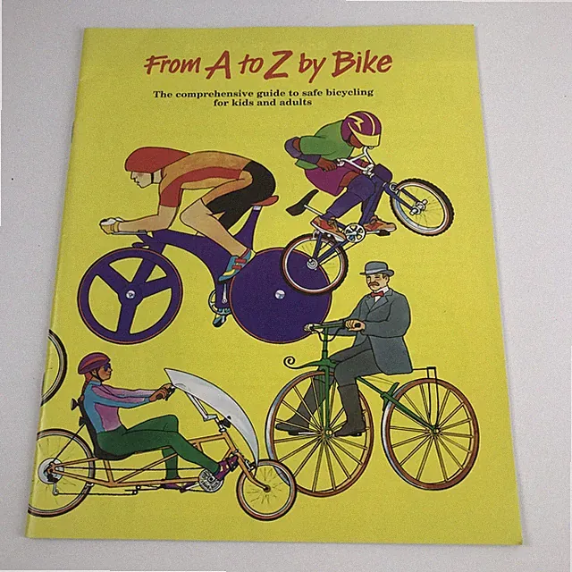 From A To Z By Bike Comprehensive Guide to Safe Bicycling For Kids And Adults