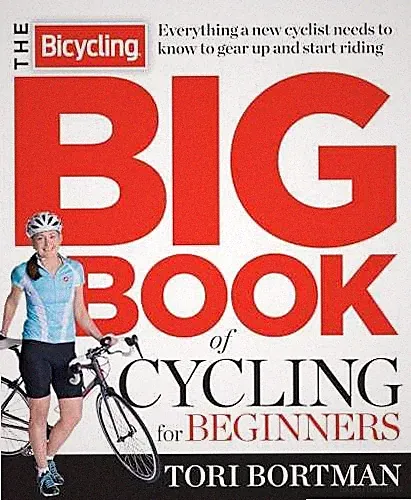 The Bicycling Big Book of - Paperback, by Bortman Tori; Editors - Very Good